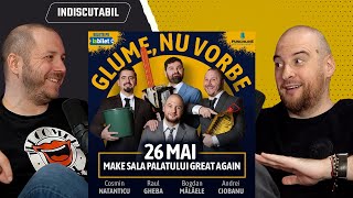 INDISCUTABIL  Andrei Ciobanu  Make SALA PALATULUI Great Again [upl. by Dalury]