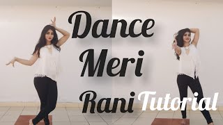 Dance Meri Rani TUTORIAL with Music  Same Choreography  Nora Fatehi  Guru Randhawa Vartika Saini [upl. by Shabbir939]