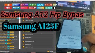 Samsung A12 A125f frp bypass unlock tool I Samsung A12 frp unlock tool  Samsung A12 frp unlock 🔓🔓 [upl. by Verada718]