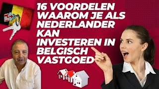 16 voordelen waarom je als Nederlander kan investeren in Belgisch vastgoed🇧🇪🇧🇪 [upl. by Elysha4]