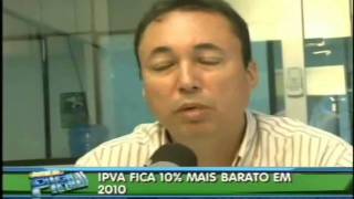 Governo anuncia redução de 10 sobre a taxa do IPVA para 2010 [upl. by Eislek]