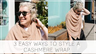 3 Ways To Wear A Lightweight Cashmere Wrap [upl. by Aerua109]