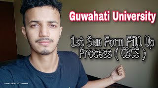 Guwahati University 1st Semester Form Fillup Process CBCS  By Yr Helper [upl. by Assiled]