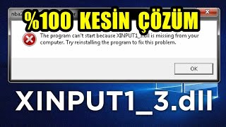 Xinput13dll Hatası 100 Kesin Çözümü  0xc000007b Hatası [upl. by Yralih]