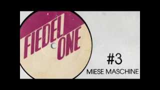 Fiedel  Miese Maschine [upl. by Pacifica]