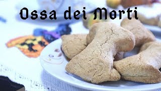 Ossa dei morti biscotti del 2 Novembre  Ricette Calabresi [upl. by Suzi780]