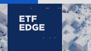 ETF Edge August 26 2024 [upl. by Hammad]