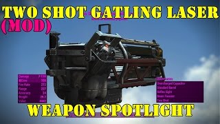 Fallout 4 Weapon Spotlights Two Shot Gatling Laser MOD [upl. by Enajyram201]