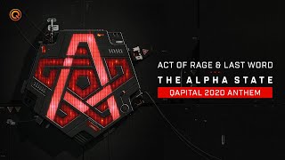 QAPITAL 2020  Official Qdance Anthem  Act of Rage amp Last Word  The Alpha State [upl. by Aissatan]