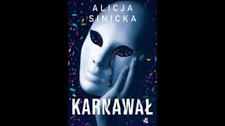 Sinicka Alicja  Karnawał  Audiobook pl [upl. by Ahsina204]