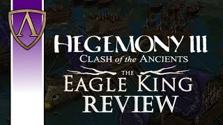 Hegemony III The Eagle King Review [upl. by Eixirt]