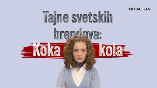 Tajne svetskih brendova Koka kola [upl. by Ermentrude]