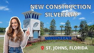 SILVERLEAF New Construction Community  St John’s Florida  Everything You Need to Know [upl. by Masuh747]