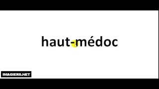 How to pronounce Haut Médoc [upl. by Adam908]