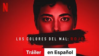 Los colores del mal Rojo  Tráiler en Español  Netflix [upl. by Eicak]