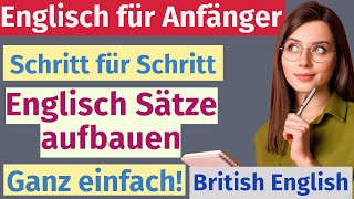 Schritt für Schritt zu besserem Englisch Baue Sätze aus und sprich sicher [upl. by Adhern]