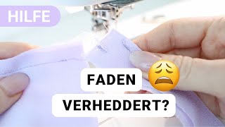 Der Unterfaden verheddert sich und zieht Knoten 😫 3 Tipps gegen das Fadenchaos in der Nähmaschine [upl. by Ishii]