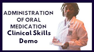 Administration of oral medication  Nursing Clinical Skills Demonstration  OSCE amp Clinical Exam [upl. by Elsa609]