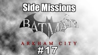 Batman Arkham City Side Missions  Episode 17  Wayne Memorial Easter Egg  Catwoman Talks to [upl. by Neeluj]