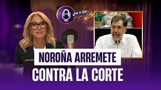 Noroña AMENAZA a la Suprema Corte quotEL PODER ES DEL PUEBLOquot  MLDA [upl. by Favrot]