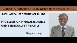 MECHANICAL PROPERTIES OF FLUIDS  PROBLEMS ON  HYDROBYNAMICS  BERNOULLI’S PRINCIPLE [upl. by Heer]