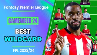 FPL Gameweek 24 BEST WILDCARD TEAM  Fantasy Premier League Tips 202324 [upl. by Joses]