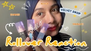 Rollover Reaction Velvet Drop 3 shades [upl. by Anelac408]