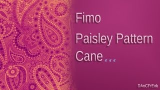 Fimo Techniken Paisley Pattern  Anleitung HDdeutsch [upl. by Glassman139]