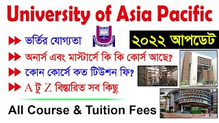 University Of Asia Pacific All Course amp Tuition Fees 2022  Admission Information  Total Cost [upl. by Leighland]