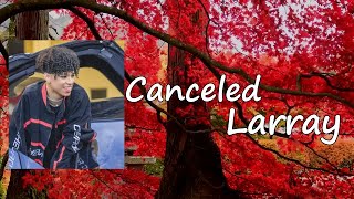 Larray  Cancelled Lyrics [upl. by Rai]