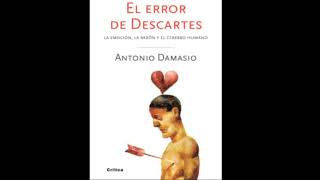 quotEl error de Descartesquot de Antonio Damasio [upl. by Llehsram]