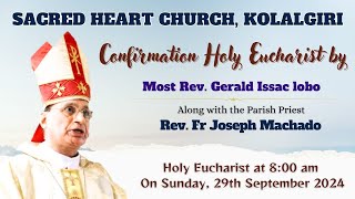 Confirmation Mass  2024  29092024  Sacred Heart Church Kolalgiri [upl. by Ynnohj]