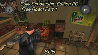 Bully Scholarship Edition PC Free Roam PT 1 [upl. by Dyun436]