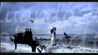 Canzone nuova  Eduardo De Crescenzo [upl. by Nedarb932]