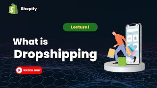 What is Drop shipping Lecture 1  Shopify Drop shipping Full Course in UrduHindi [upl. by Coreen]