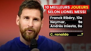 Les 10 meilleurs joueurs selon Lionel Messi [upl. by Peer127]