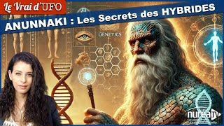 Anunnaki amp Hybrides  Aux Origines de lHumanité [upl. by Seafowl]