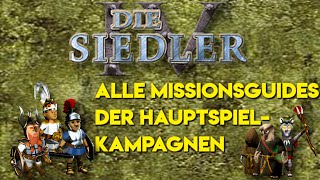 Alle Missionsguides zu den Siedler IV Hauptspielkampagnen Die drei Völker amp Das dunkle Volk [upl. by Kciredor127]