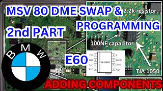 2nd Part Adding Components To New DME  MSV80 DME Swap amp Programming On Bmw E60 [upl. by Yehtomit]