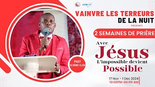 AVEC JESUS LIMPOSSIBLE DEVIENT POSSIBLE VAINCRE LES TERREURS DE LA NUITTFCLUN 18 NOV 2024ECM TV [upl. by Dranyer372]