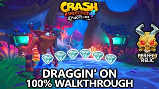 Crash Bandicoot 4  100 Walkthrough  Draggin On  All Gems Perfect Relic [upl. by Neira128]