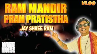 VLOG 9  RAM MANDIR PRAN PRATISHTHA🚩 DJ Akash Phaltan With WHITE NOISE Audio At Baramati Vlog [upl. by Hartzell]