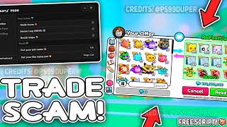 NEW OP TRADE SCAM SCRIPT ON PET SIMULATOR 99☝️Update 8☝️100 SAFE  UNPATHCHET [upl. by Inaluiak368]