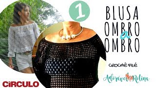 Blusa Ombro a Ombro Clássica ♥ Crochê File ♥ Aula 01 [upl. by Herb]