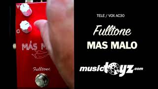 Fulltone Mas Malo Overdrive Fuzz Distortion Guitar Pedal [upl. by Rechaba]