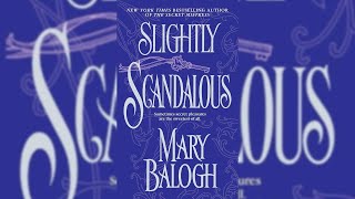 Slightly Scandalous by Mary Balogh  Full Audiobook [upl. by Sharla802]