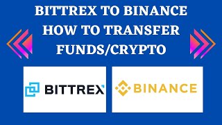 Bittrex to Binance How to transfer fundscrypto [upl. by Braden504]