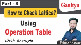 8 Lattice in discrete mathematics Using Operation Table  examples of operation table  BSc [upl. by Yensehc]