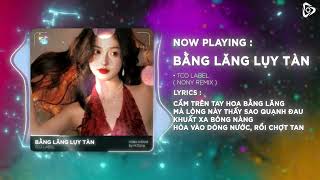 Bằng Lăng Lụy Tàn  Mezzo Phạm   Nony Remix  Rượu Mừng Xác Pháo Rơi Đầy Sân Trả Lại Remix [upl. by Enyrehtak]