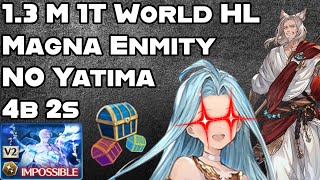 GBF The World HL Raid Fire Blue chest Magna Enmity 13M 4b 2s No Yatima Refresh warning [upl. by Cattima]